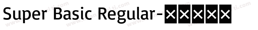 Super Basic Regular字体转换